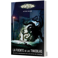 Los Mitos de Cthulhu. La Fuente de las Tinieblas