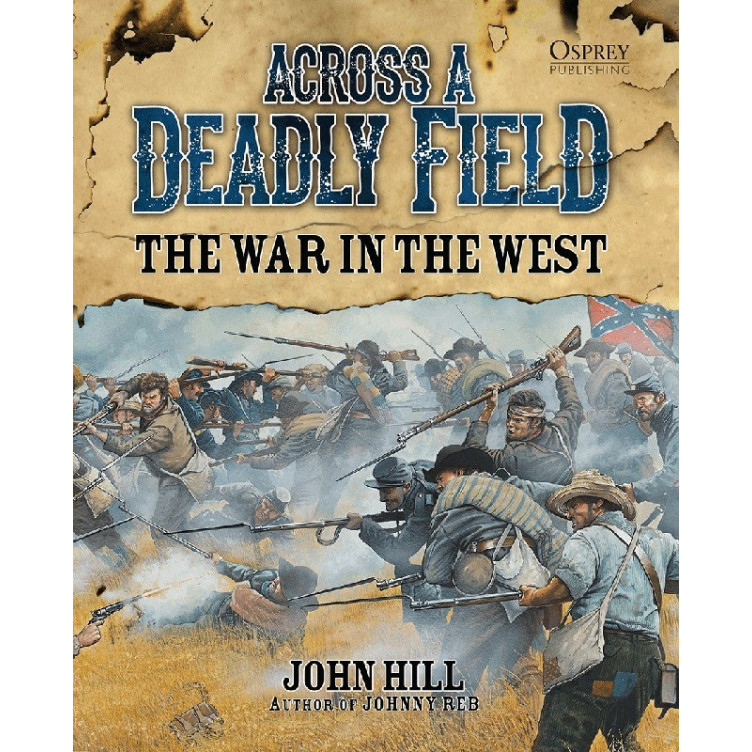 Across A Deadly Field: The War in the West