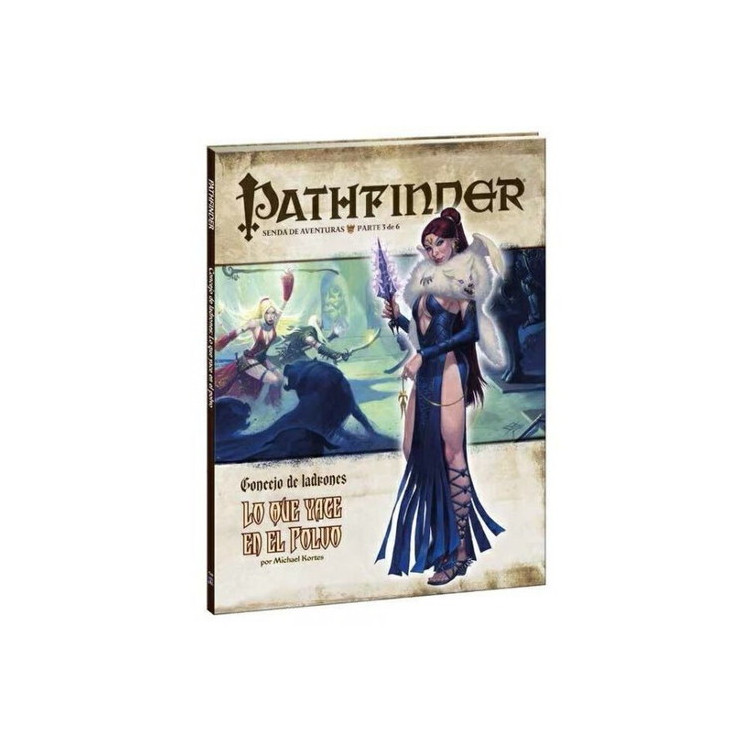 Pathfinder: Concejo de Ladrones 3. Lo que yace en el polvo