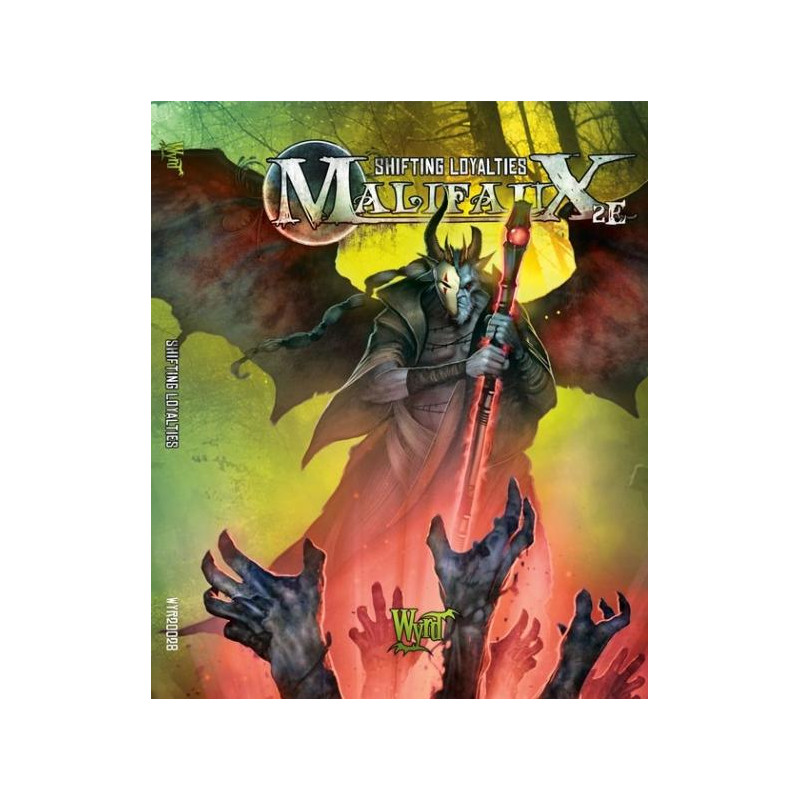 Shifting Loyalties: Malifaux 2nd Edition