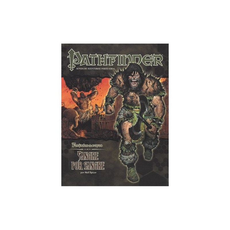 Pathfinder: Forjador de Reyes 4. Sangre por Sangre