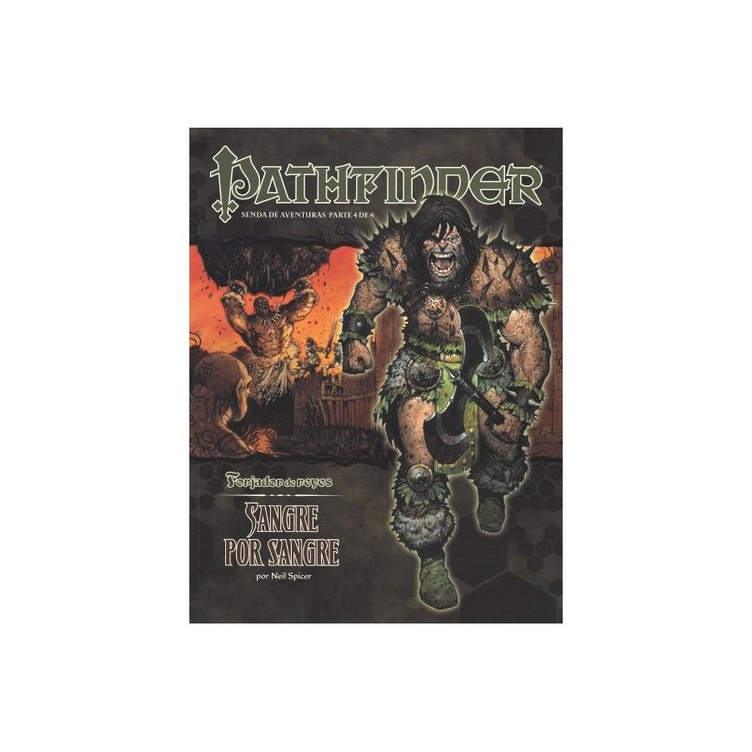 Pathfinder: Forjador de Reyes 4. Sangre por Sangre