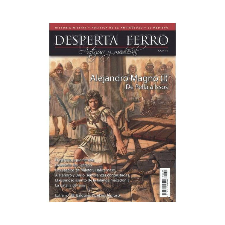 Desperta Ferro 27. Alejandro Magno (I) De Pella a Issos