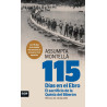 115 días en el Ebro. El sacrificio de la Quinta del Biberón