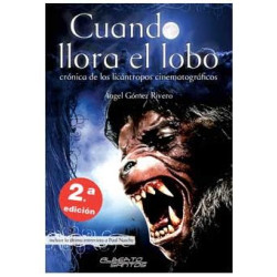 Cuando Llora el Lobo. Crónica de los Licántropos cinematográfico