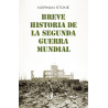 Breve Historia de la Segunda Guerra Mundial