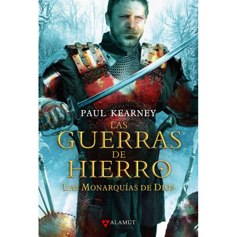 Las guerras de hierro (Las Monarquías de Dios, 3)