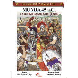 Munda 45 A.C.: la Ultima Batalla de Cesar