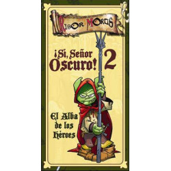 ¡Sí, Señor Oscuro! 2: El Alba de los Héroes