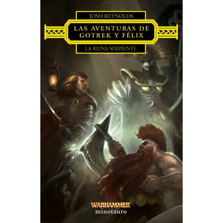 Las Aventuras de Gotrek y Felix la Reina Serpiente